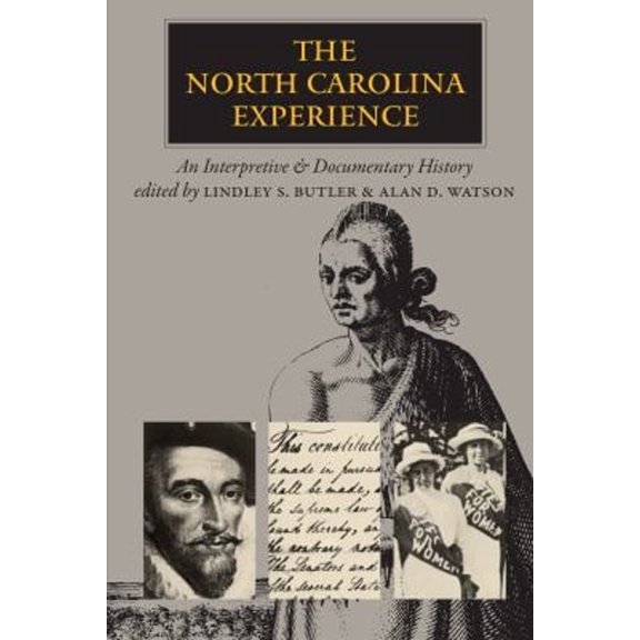 Pre-Owned The North Carolina Experience: An Interpretive and Documentary History (Paperback) 0807841242 9780807841242