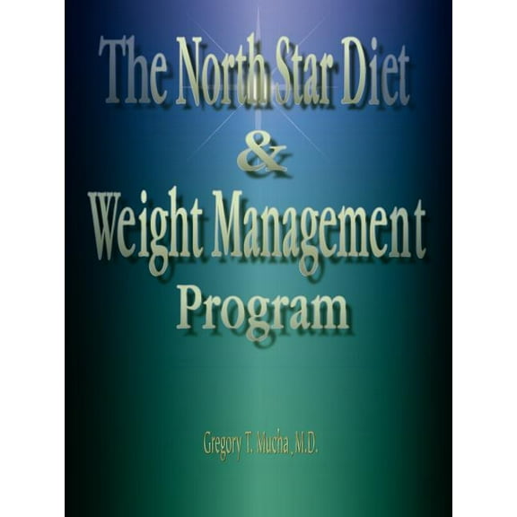 The North Star Diet And Weight Management Program