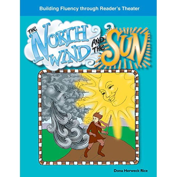 Pre-Owned The North Wind and Sun (Paperback) by Dona Herweck Rice