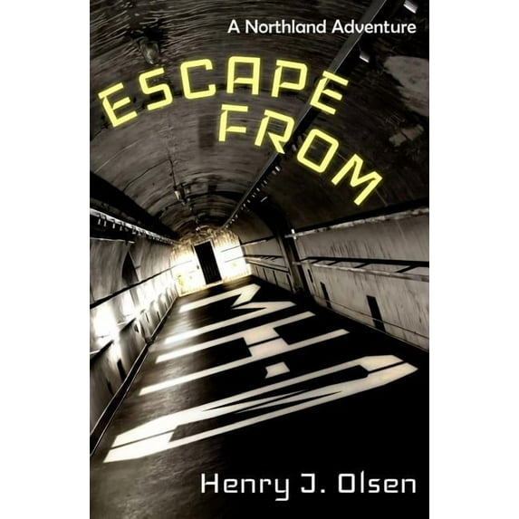 The Northland Chronicles: Escape From MH-ZERO : A Northland Adventure (Paperback)