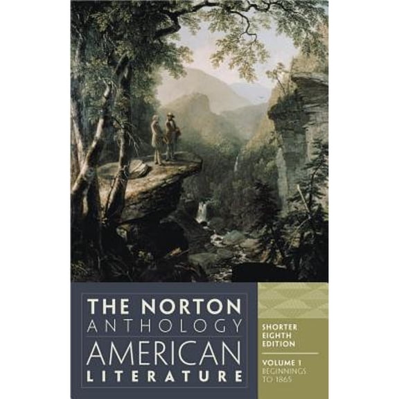 Pre-Owned The Norton Anthology of American Literature: Beginnings to 1865