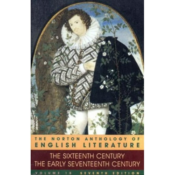 Pre-Owned The Norton Anthology of English Literature: The Sixteenth Century/the Early Seventeenth Century (Paperback) 0393975665 9780393975666