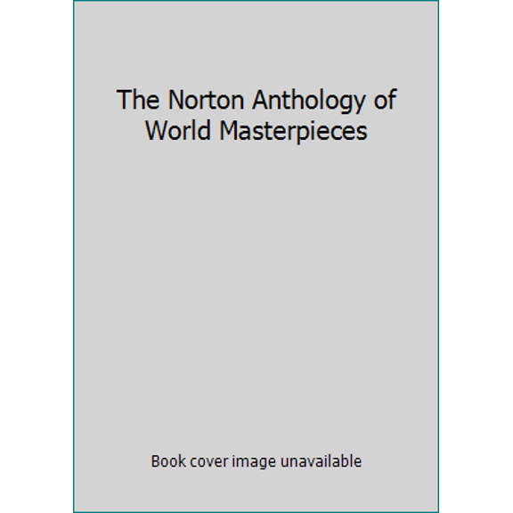 Pre-Owned The Norton Anthology of World Masterpieces (Paperback) 039395045X 9780393950458
