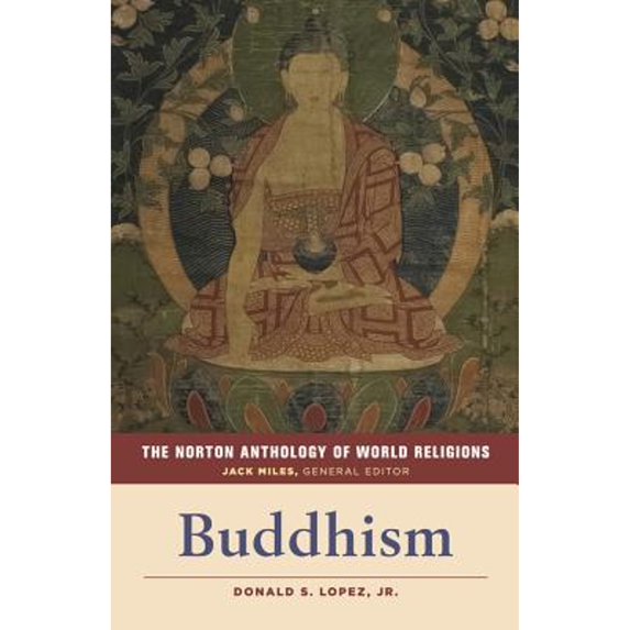 Pre-Owned The Norton Anthology of World Religions: Buddhism: Buddhism (Paperback) 0393354997 9780393354997