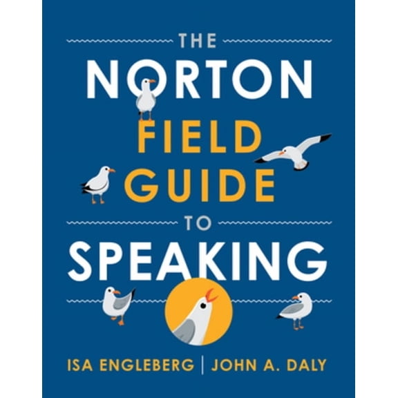 The Norton Field Guide to Speaking, (Paperback)