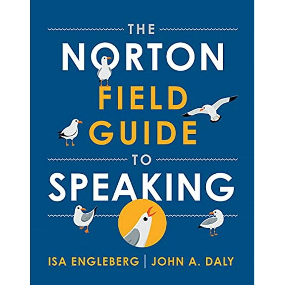 Pre-Owned The Norton Field Guide to Speaking (Misc.) 0393442225 9780393442229