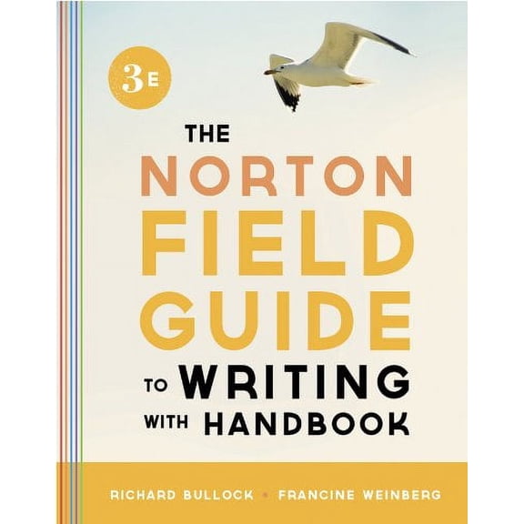 Pre-Owned The Norton Field Guide to Writing, with Handbook (Third Edition) (Paperback) 0393919587 9780393919585