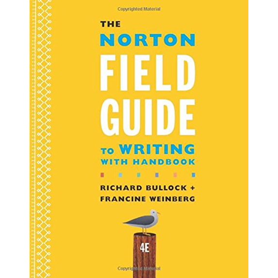 Pre-Owned The Norton Field Guide to Writing with Handbook (Paperback) 039326436X 9780393264364