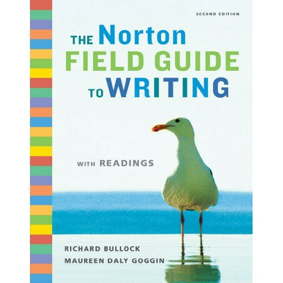 Pre-Owned The Norton Field Guide to Writing With Readings (Paperback) 0393933814 9780393933819