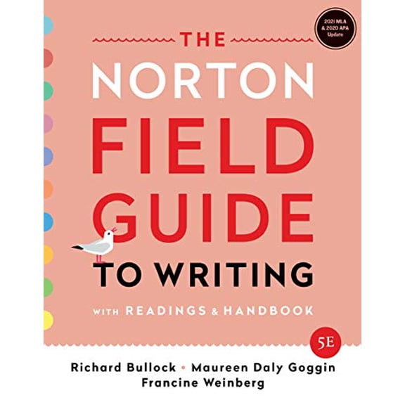 Pre-Owned The Norton Field Guide to Writing: with Readings and Handbook, MLA 2021 and APA 2020 Update Edition (Paperback) 0393885747 9780393885743