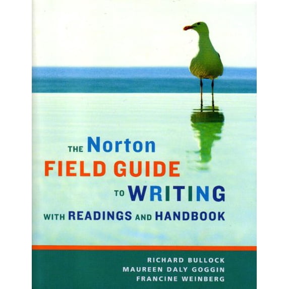 Pre-Owned The Norton Field Guide to Writing with Readings and Handbook (Paperback) 0393930203 9780393930207