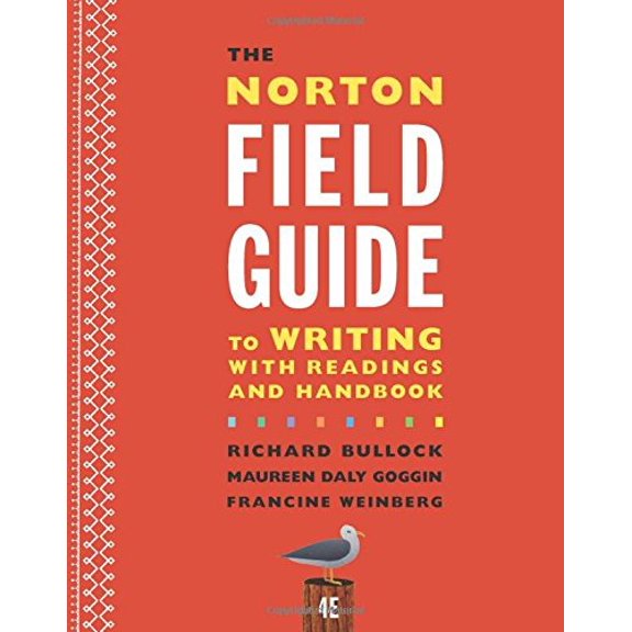 Pre-Owned The Norton Field Guide to Writing with Readings and Handbook (Paperback) 0393264386 9780393264388