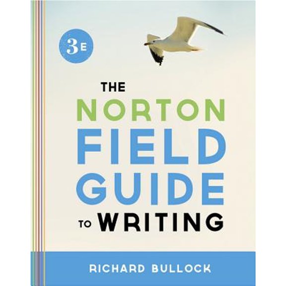 Pre-Owned The Norton Field Guide to Writing, 9780393919561, 0393919560, Paperback, Third edition