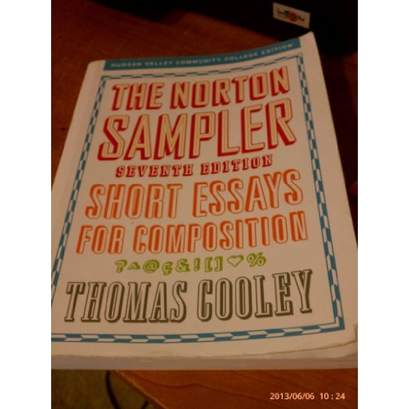 Pre-Owned The Norton Sampler: Short Essays for Composition-- 7th Edition