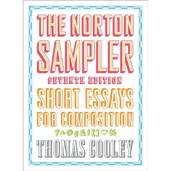 Pre-Owned The Norton Sampler: Short Essays for Composition, 9780393929355, 0393929353, Paperback, 7 edition