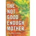 thumbnail image 1 of The Not Good Enough Mother (Paperback), 1 of 1