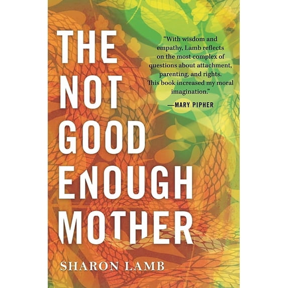 The Not Good Enough Mother (Paperback)