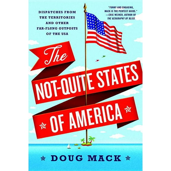 The Not-Quite States of America, (Paperback)
