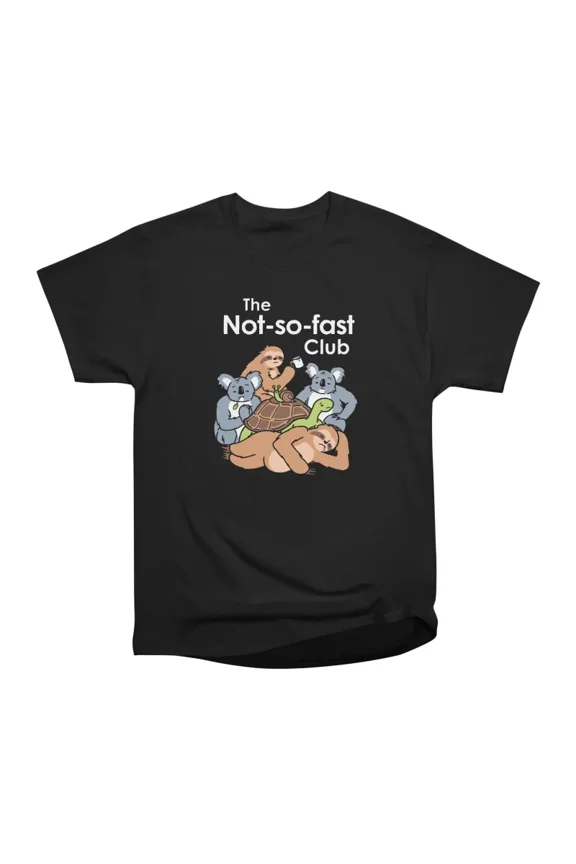 The Not So Fast Club Dark T-Shirt Tee Gift For Him Merch For Her Apparel For Friend