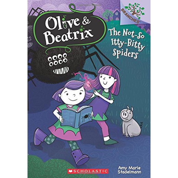 Pre-Owned Olive & Beatrix: The Not-So Itty-Bitty Spiders: A Branches Book (Olive & Beatrix #1), Volume 1 (Paperback)