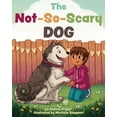thumbnail image 1 of The Not-So-Scary Dog, (Hardcover), 1 of 1
