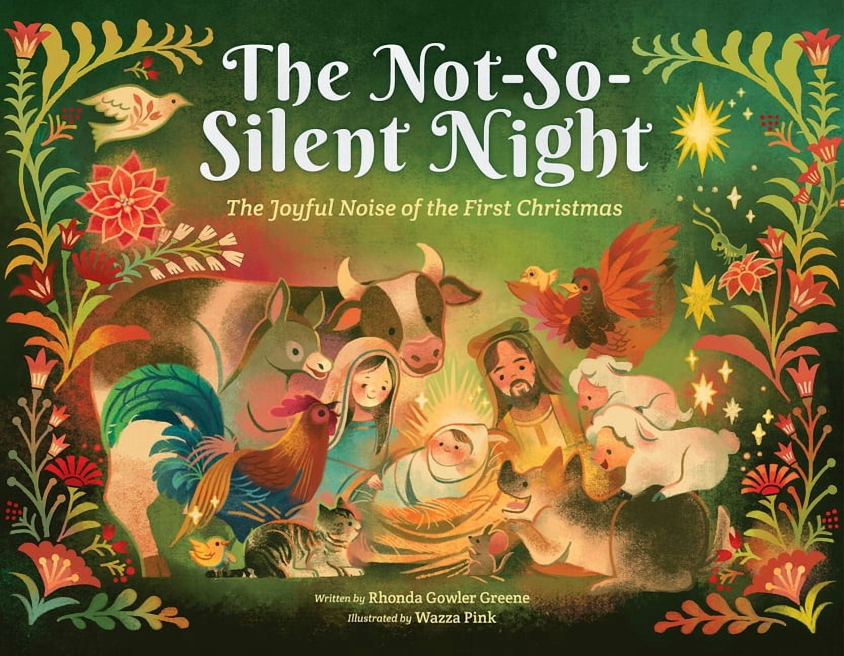 The Not-So-Silent Night: The Joyful Noise of the First Christmas, (Hardcover)