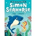 thumbnail image 1 of The Not-So-Tiny Tales of Simon Seahorse I Spy . . . a Shark!, Book 2, (Hardcover), 1 of 1