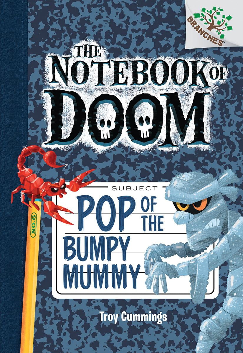 The Notebook of Doom: Pop of the Bumpy Mummy: A Branches Book (The ...