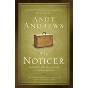 The Noticer Sometimes, All a Person Needs Is a Little Perspective., Paperback