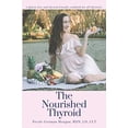 thumbnail image 1 of Pre-Owned The Nourished Thyroid: A gluten-free and thyroid friendly cookbook for all lifestyles. Paperback, 1 of 1