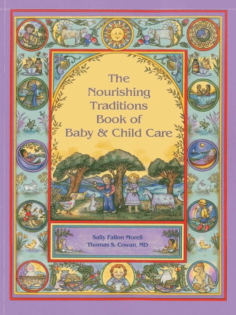 Nourishing Traditions Bk Baby Child Care, (Paperback)