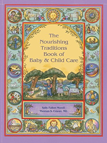 Nourishing Traditions Bk Baby Child Care, (Paperback)