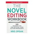 thumbnail image 1 of Pre-Owned The Novel Editing Workbook: 105 Tricks & Tips for Revising Your Fiction Manuscript Paperback, 1 of 1