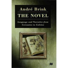 Pre-Owned The Novel: Language and Narrative from Cervantes to Calvino (Hardcover) 0814713300 9780814713303
