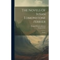 thumbnail image 1 of The Novels Of Susan Edmonstone Ferrier, (Hardcover), 1 of 1