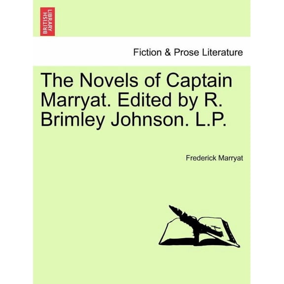 The Novels of Captain Marryat. Edited by R. Brimley Johnson. L.P. Volume Third (Paperback)