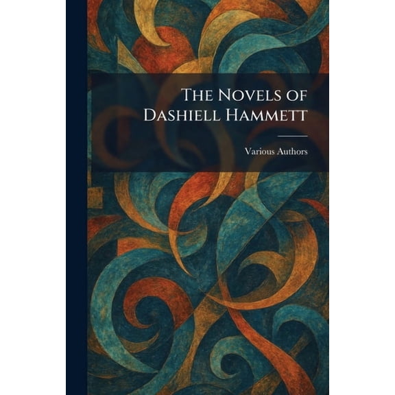 The Novels of Dashiell Hammett, (Paperback)