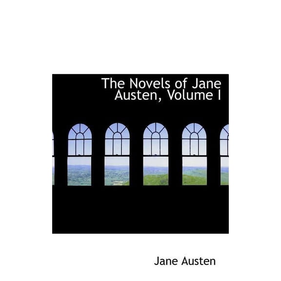 The Novels of Jane Austen, Volume I (Hardcover)