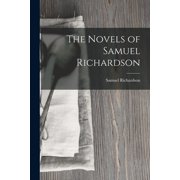 The Novels of Samuel Richardson, Paperback