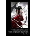 thumbnail image 1 of The Noxious and the Daemon Flower, (Paperback), 1 of 1