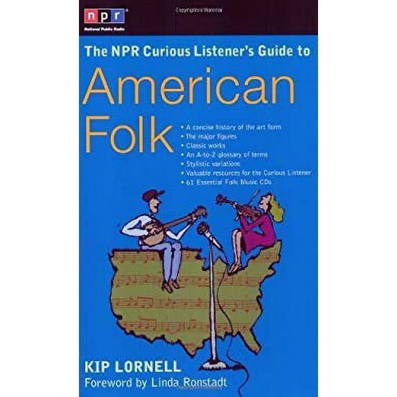Pre-Owned The NPR Curious Listener's Guide to American Folk Music (Paperback) 0399530339 9780399530333