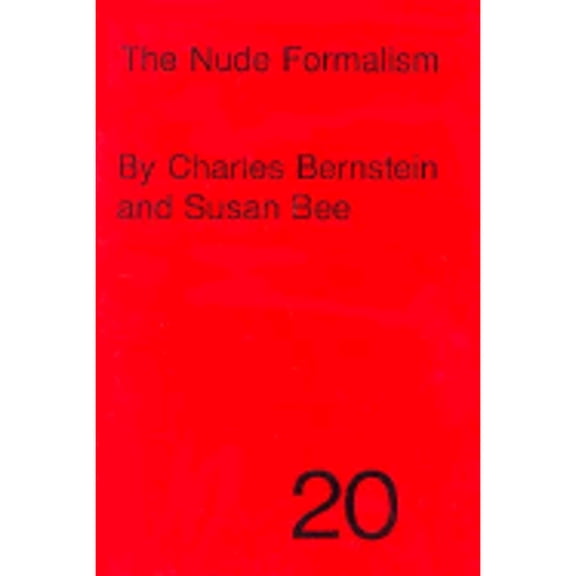 Pre-Owned The Nude Formalism (Paperback) by Charles Bernstein, Susan Bee