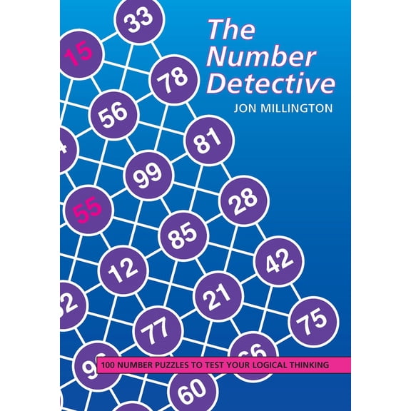 The Number Detective : 100 Number Puzzles to Test Your Logical Thinking (Paperback)