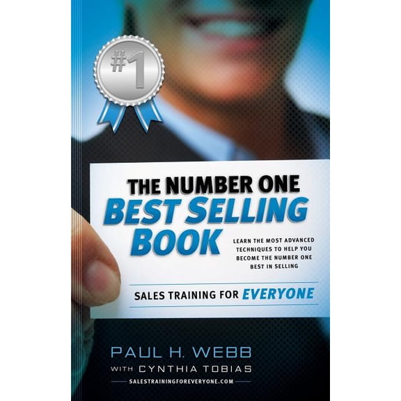 The Number One Best Selling Book ... Sales Training for Everyone (Paperback)