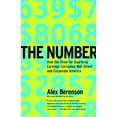 thumbnail image 1 of Pre-Owned The Number: How the Drive for Quarterly Earnings Corrupted Wall Street and Corporate America (Paperback) by Alex Berenson, Mark Cuban, 1 of 2