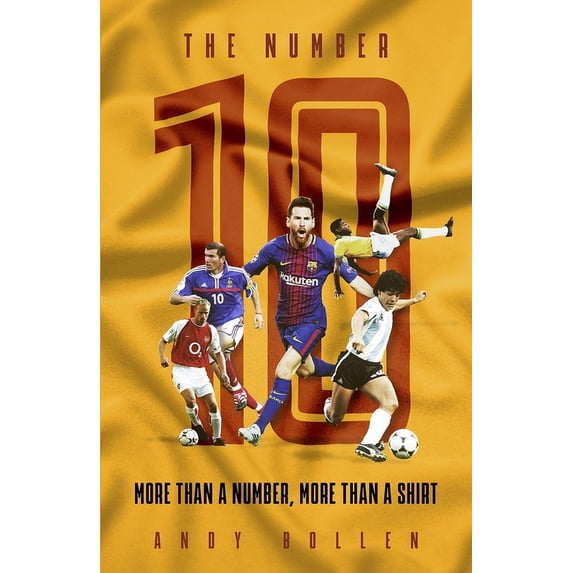 The Number Ten : More than a Number, More than a Shirt (Hardcover)
