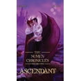 thumbnail image 1 of The Numen Chronicles Ascendant: The Numen Chronicles Volume Five, Book 5, (Hardcover), 1 of 1
