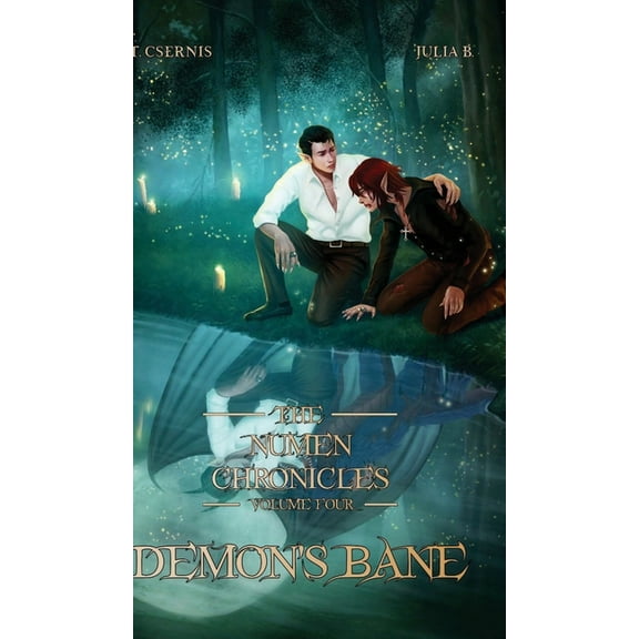 The Numen Chronicles Demon's Bane: The Numen Chronicles Volume Four, Book 4, (Hardcover)