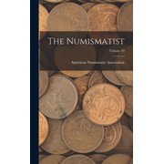 The Numismatist; Volume 29, Hardcover