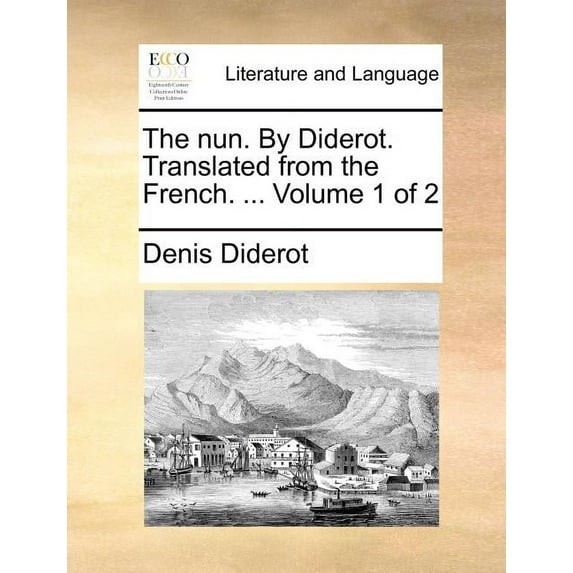 The Nun. by Diderot. Translated from the French. ... Volume 1 of 2 (Paperback)